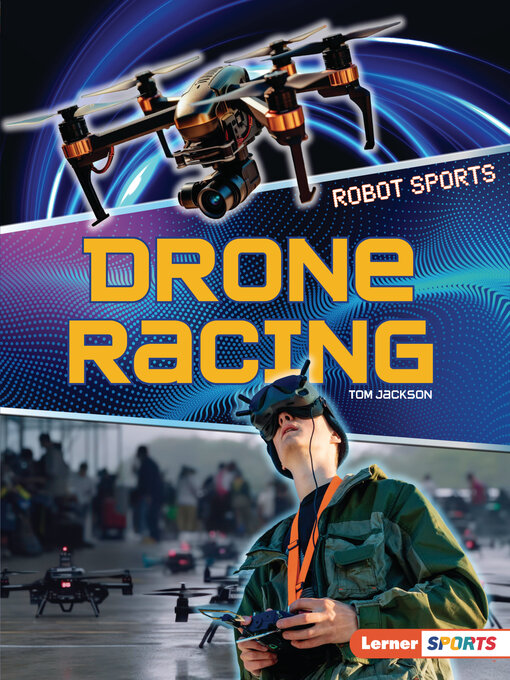 Title details for Drone Racing by Tom Jackson - Wait list